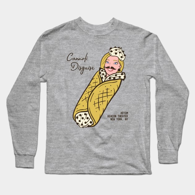 Cannoli Disguise Long Sleeve T-Shirt by How Did This Get Made?
